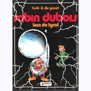 Robin Dubois : Tome 4, Loin du Tyrol : 