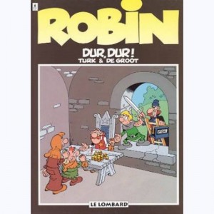 Robin Dubois : Tome 8, Dur, dur ! : 