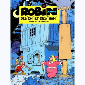 Robin Dubois : Tome 16, Des "Oh" et des "Bah"