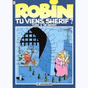 Robin Dubois : Tome 17, Tu viens, shérif ?