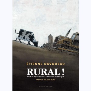 Rural !, Chronique d'une collision politique