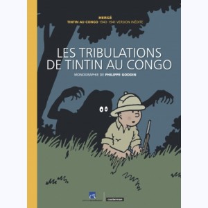 Autour de Tintin, Les tribulations de Tintin au Congo