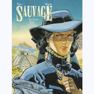 Sauvage : Tome 3, La Youle