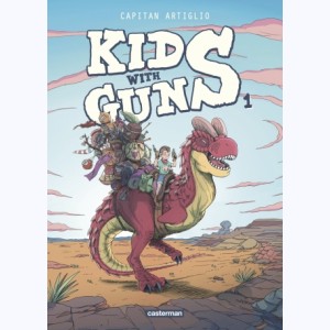 Kids with Guns : Tome 1