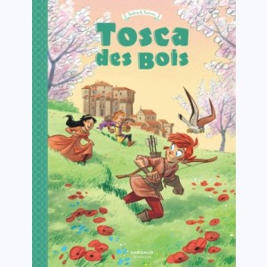 Tosca des Bois : Tome 3