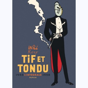 Tif et Tondu : Tome 2, L'Intégrale 1955 - 1958