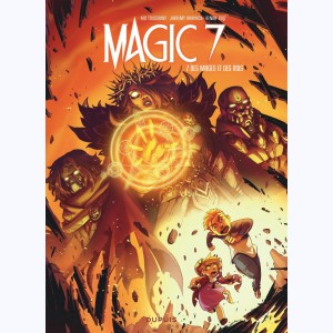 Magic 7 : Tome 7, Des mages et des rois