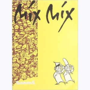 Mix mix, Pic & Zou