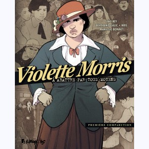 Violette Morris : Tome 1, À abattre par tous moyens