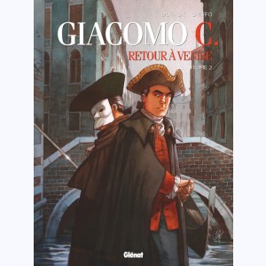 Giacomo C. - Retour à Venise : Tome 2, Le Maître d'école