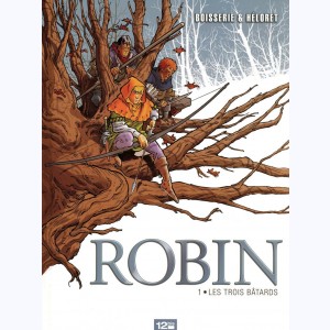 Robin (Héloret) : Tome 1, Les trois bâtards