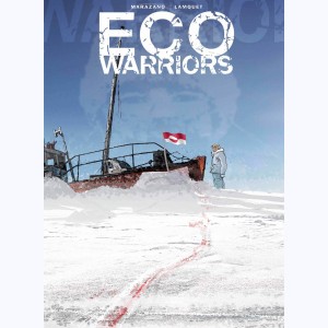 Eco Warriors : Tome 3, Arctic Nation