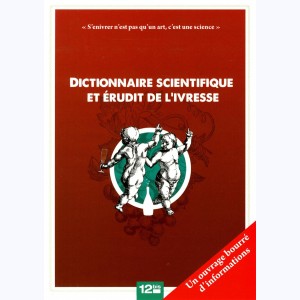 Dictionnaire scientifique et érudit, de l'ivresse
