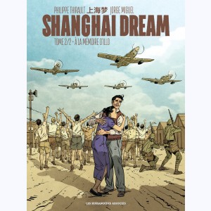 Shanghai Dream : Tome 2, A la mémoire d'Illo
