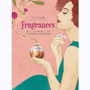 Fragrances, La création d'un parfum