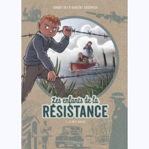Les Enfants de la Résistance : Tome 5, Le Pays divisé