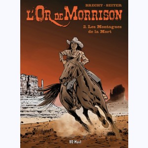 L'Or de Morrison : Tome 2, Les montagnes de la mort