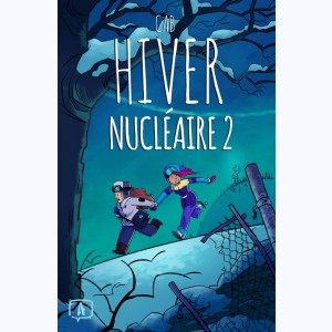 Hiver nucléaire : Tome 2