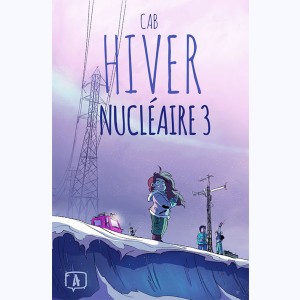 Hiver nucléaire : Tome 3