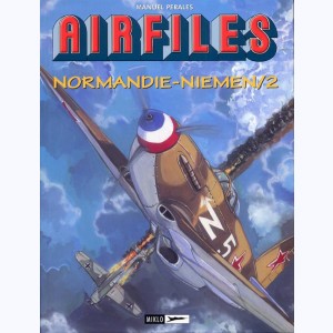 Airfiles - Biggles Présente : Tome 10, Normandie-Niemen /2
