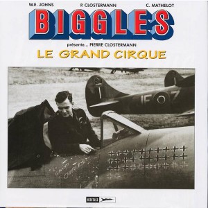 Airfiles - Biggles Présente, Le grand cirque