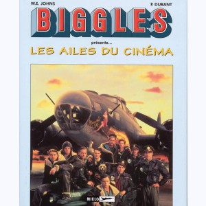 Airfiles - Biggles Présente, Les Ailes du Cinema