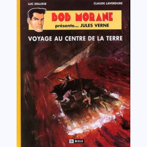 Bob Morane, Bob Morane Présente Jules Verne : Voyage au Centre de la Terre