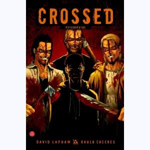 Crossed : Tome 4, Psychopathe