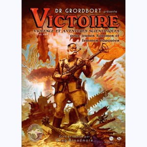 Dr. Grordbort présente - Victoire, Violence et aventures scientifiques