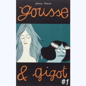 Gousse & Gigot : Tome 1