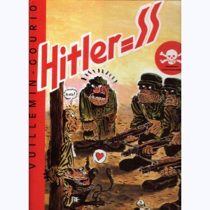 Les beaux albums du Professeur Choron : Tome 8, Hitler=SS