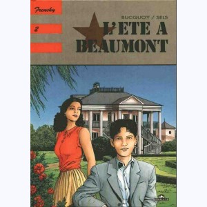 Frenchy : Tome 2, L'été à Beaumont
