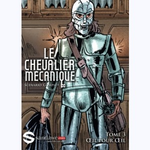 Le Chevalier Mécanique : Tome 3, Oeil pour Oeil: Le scenario et le storyboard