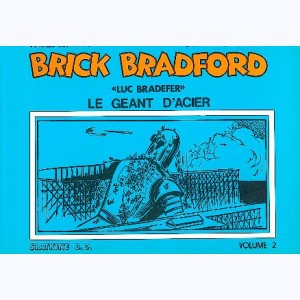 Brick Bradford : Tome 2, Le géant d'acier : 