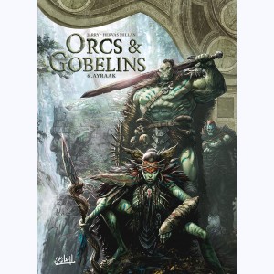 Orcs & Gobelins : Tome 6, Ayraak