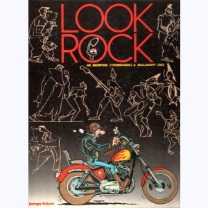 Look Rock, de Memphis (Tennessee) à Malakoff (92)