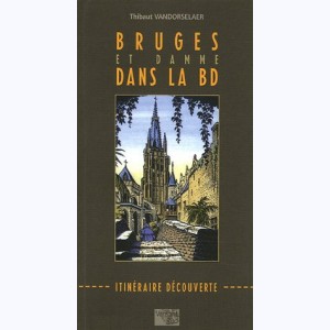 Itinéraire découverte, Bruges et Damme dans la BD