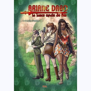 Ariane Dabo, la lance opale de feu : Tome 4, La main d'Orphée