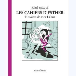 Les Cahiers d'Esther, Histoires de mes 13 ans