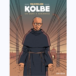 Maximilien Kolbe, Un saint à Auschwitz