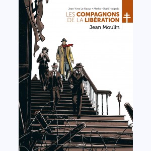 Les Compagnons de la Libération, Jean Moulin