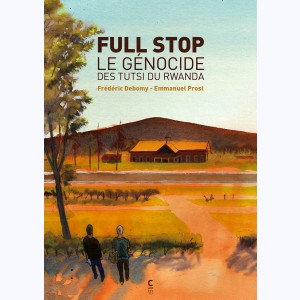 Full Stop, le génocide des Tutsi du Rwanda