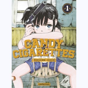 Candy & Cigarettes : Tome 1