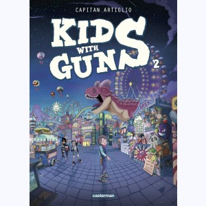 Kids with Guns : Tome 2