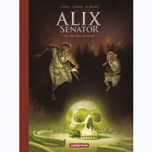 Alix Senator : Tome 9, Les Spectres de Rome : 