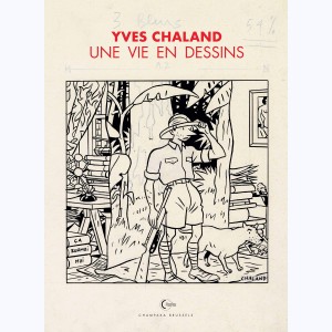 Une vie en dessins, Yves Chaland
