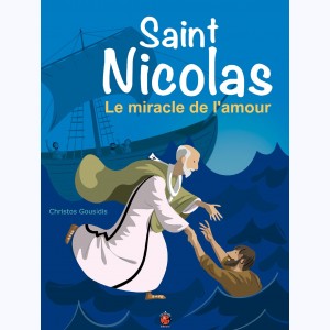 Saint Nicolas, Le miracle de l'amour