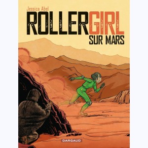 Rollergirl sur Mars, Intégrale