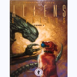 Aliens - L'intrus : Tome 1