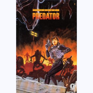 Aliens versus Predator : Tome 2, Une chasse à l'homme 2/2